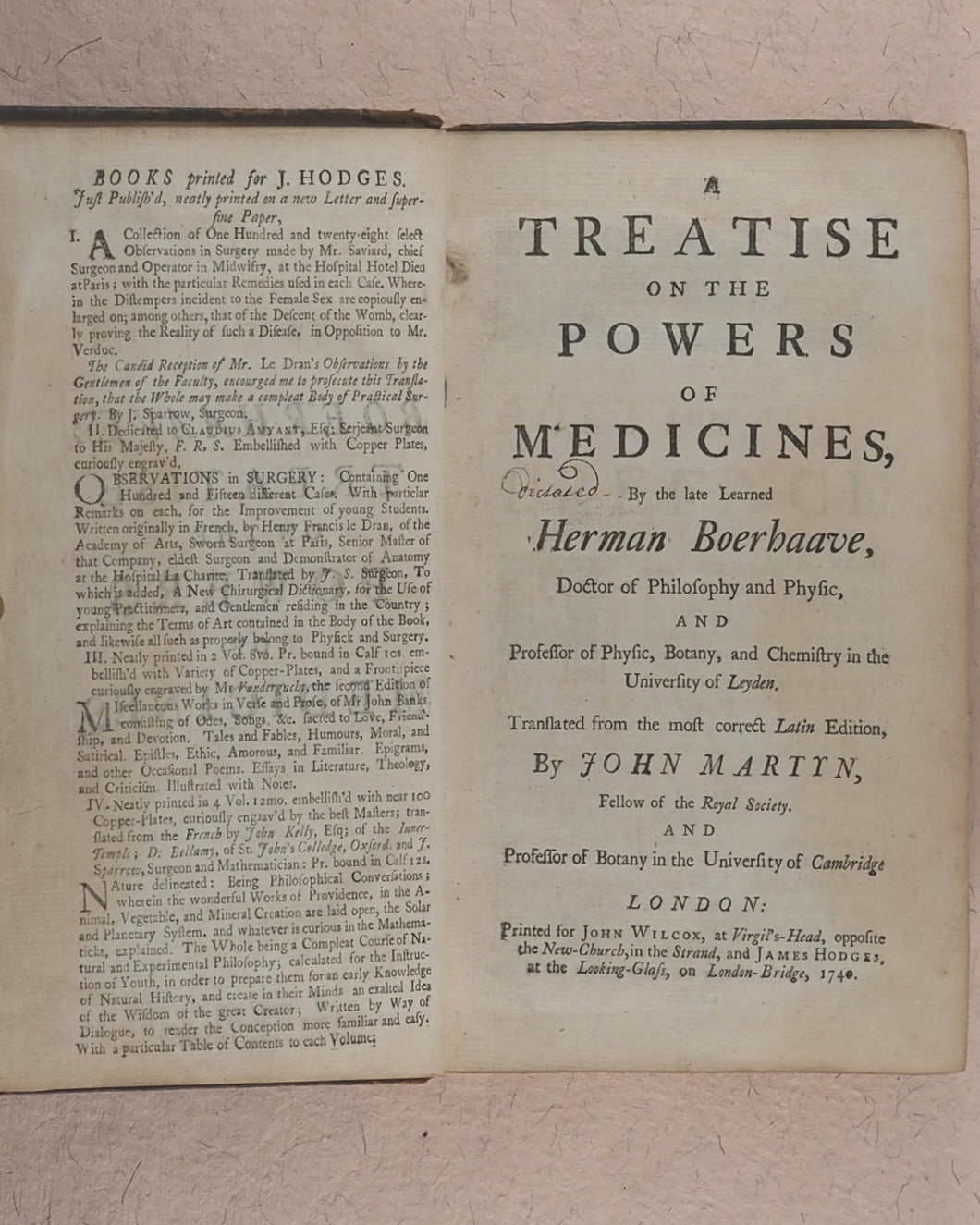 Boerhaave, Herman. A Treatise on the Powers of Medicines. John Martyn (translator). Printed for John Wilcox and James Hodges. London. 1740.