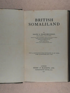 Drake-Brockman, Ralph E. British Somaliland. London, Hurst & Blackett, 1912.