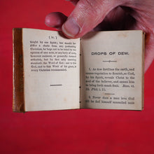 Load image into Gallery viewer, Drops of Dew. To Exhilarate and Fructify the People of God. Fifth Edition. &gt;&gt;UNRECORDED MINIATURE BOOK&lt;&lt; Publication Date: 1845 CONDITION: VERY GOOD
