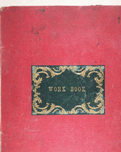 Load image into Gallery viewer, Mary Chetwynd, [née] Hussey, [1820-91]. Work Book of Viscountess Chetwynd. [Circa 1861].
