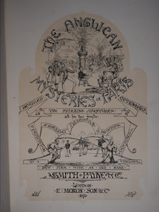 Anglican Mysteries of Paris, revealed in the stirring adventures of Captain Mars and his two friends Messieurs Scribbley & Daubiton. [Drawings by J.M. Smith, with explanatory text by J.B. Payne.] London,  E. Moxon & Son, 1870