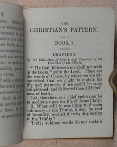 Imitation of Christ. Christian's Pattern or a treatise on the Imitation of Christ. Woolmer, T., 2, Castle St., City Rd. E.C and 66, Paternoster Row, E.C. London. [1889].