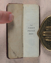Load image into Gallery viewer, Finger Prayer Book. Common Prayer. University Press London : Henry Frowde, Oxford Warehouse, Amen Corner, London. [1890].
