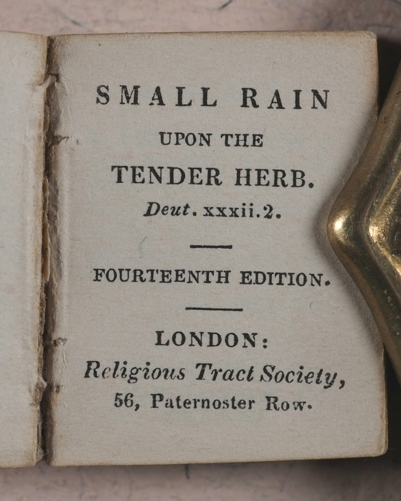 Small Rain Upon the Tender Herb Deut. xxxii. 2. Religious Tract Society. [London]. Circa 1835. 14th edition.