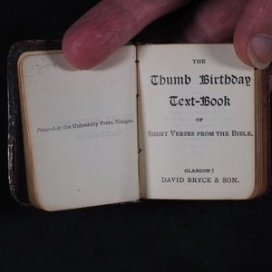 Thumb Birthday Text Book of short verses from the bible. Bryce, David & Son Glasgow. 1894.