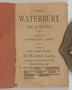 Waterbury Watch. Waterbury Watch Co. Waterbury, Conneticut. 1884. [Trade catalogue for pocket watches].