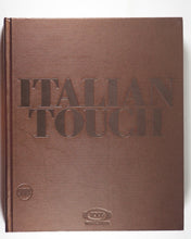 Load image into Gallery viewer, Italian Touch by Sartorio, Donata. Skira, 2009.  ISBN 9788857201474 / 8857201473
