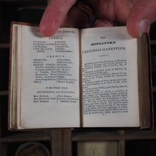 Load image into Gallery viewer, Little Gazetteer or Geographical Dictionary in miniature ...situation, extent, and other topographical features, with the commerce, manufactures, productions, and general statistics of every country in the world. Maunder, Samuel. Publication Date: 1845
