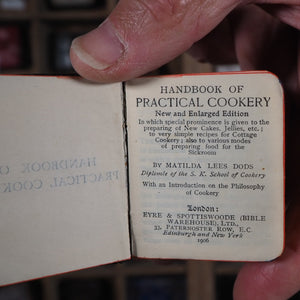 Handbook of Practical Cookery. >>SCARCE MINIATURE RECIPE BOOK<< Dods, Matilda Lees. Publication Date: 1906 CONDITION: VERY GOOD