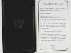 Mythic Tarot Deck. Juliet Sharman-Burke and Liz Greene. Artist, Tricia Newell. Rider. Eddison Sadd editions. 1989. ISBN 0712630023.