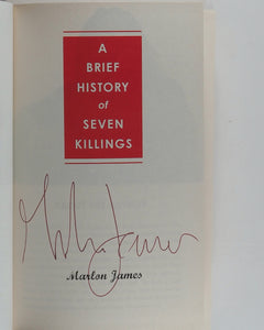 A Brief History of Seven Killings. James, Marlon.  Oneworld, UK. 2015. >>SIGNED BY AUTHOR<<