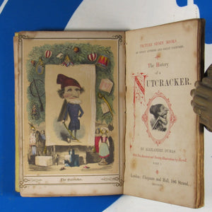 THE HISTORY OF A NUTCRACKER. ALEXANDRE DUMAS. by Alexandre Dumas ; with two hundred and twenty illustrations by Bertall.  Chapman and Hall. 1847