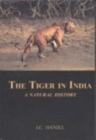 Tiger in India: A Natural History