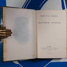 Load image into Gallery viewer, POETICAL WORKS OF MATTHEW ARNOLD&gt;&gt;FINE ARTS &amp; CRAFTS BINDING&lt;&lt; Matthew Arnold Publication Date: 1905 Condition: Near Fine
