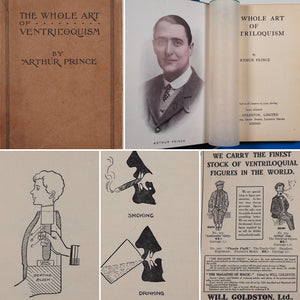 The whole art of ventriloquism. Arthur Prince. Publication Date: 1921 Condition: Very Good