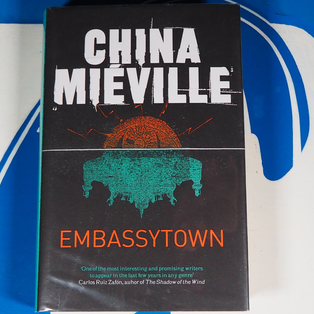 Embassytown By China Miville. Condition Fine/Fine ISBN 10 0230750761 ISBN 13 9780230750760