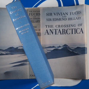 The Crossing Of Antarctica. Fuchs Sir Vivian & Hillary Sir Edmund. Published by Cassell & Co, 1958 Hardcover