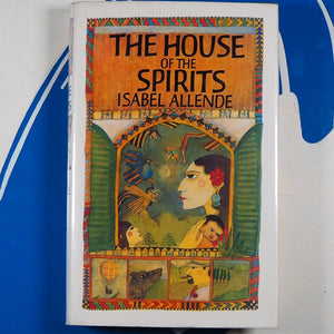 The House of the Spirits. Allende, Isabel. ISBN 10: 0224022318 / ISBN 13: 9780224022316 Published by Jonathan Cape, London, United Kingdom, 1985.