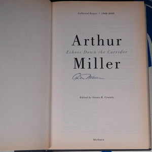 ECHOES DOWN THE CORRIDOR: COLLECTED ESSAYS, 1944-1999. SIGNED COPY. By Arthur Miller.