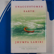 Load image into Gallery viewer, Unaccustomed Earth. Lahiri, Jhumpa. ISBN 10: 0307265730 / ISBN 13: 9780307265739 Published by Knopf, N. Y., 2008 Condition: As New Hardcover.
