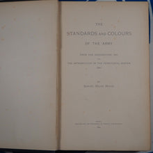 Load image into Gallery viewer, The Standards and Colours of the Army. From the Restoration, 1661, to the Introduction of the Territorial System, 1881. MILNE, Samuel Milne. Publication Date: 1893 Condition: Very Good
