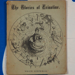 The glories of crinoline; by a doctor of philosophy. DOCTOR OF PHILOSOPHY, pseud. [James Hain Friswell (1825 -78) ]+[Elizabeth Lowe contemporary handwrittn note]. Publication Date: 1866 Condition: Very Good