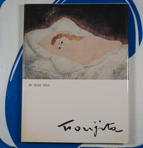Foujita Jean Selz Published by Bonfini Press, Naefels, 1981 Condition: Very Good Hardcover