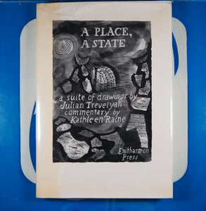 Place, a State: A Suite of Drawings - a suite of drawings by Julian Trevelyan, commentary by Kathleen Raine. Trevelyan, Julian [artist]. Kathleen Raine [commentator].1974.