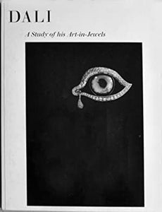 Dali. A Study of His Art-in-Jewels. The Collection of the Owen Cheatham Foundation Mayor, A Hyatt [intro] Published by New York Graphic Society, Greenwich, 1959