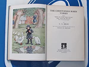 The Christopher Robin Verses, Being 'When We Were Very Young' and 'Now We are Six' with a preface for parents. A.A.MILNE and Ernest H. Shepherd [Illustrator]. Publication Date: 1932 Condition: Very Good