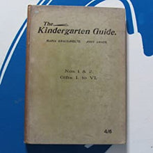 Load image into Gallery viewer, The Kindergarten Guide. An illustrated hand-book, designed for the self-instruction of Kindergartners, mothers, and nurses Maria KRAUS-BOELTE, and KRAUS (John) Publication Date: 1900 Condition: Good
