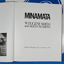 Load image into Gallery viewer, MINAMATA SMITH, W. EUGENE &amp; SMITH, AILEEN M. ISBN 10: 0701121319 / ISBN 13: 9780701121310 Condition: Very Good
