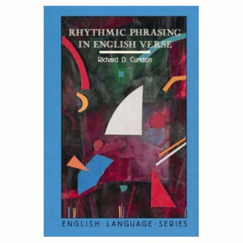 Rhythmic Phrasing in English Verse (English Language Series) Cureton, Richard D.  Published by Longman Pub Group (1992)  ISBN 10: 9780582086159 Used Hardcover